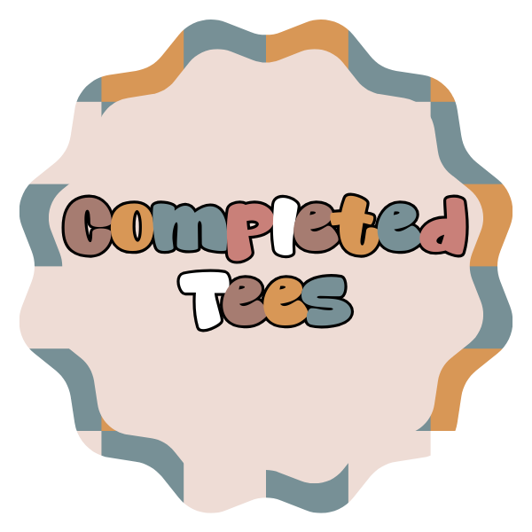 Completed Tees